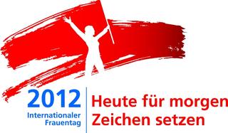 Motto Internationaler Frauentag 2012
