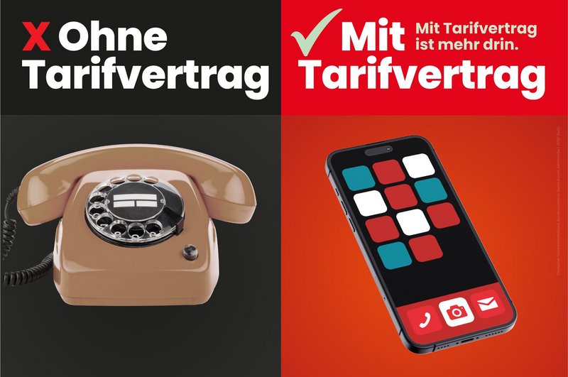 Kampagnenmotiv Tarifwende: Bild von 2 Telefonen, einem Wählscheibentelefon und einem Smartphone. Über dem Wählscheibentelefon steht "Ohne Tarifvertrag", über dem Smartphone "Mit Tarifvertrag - Mit Tarifvertrag ist mehr drin."
