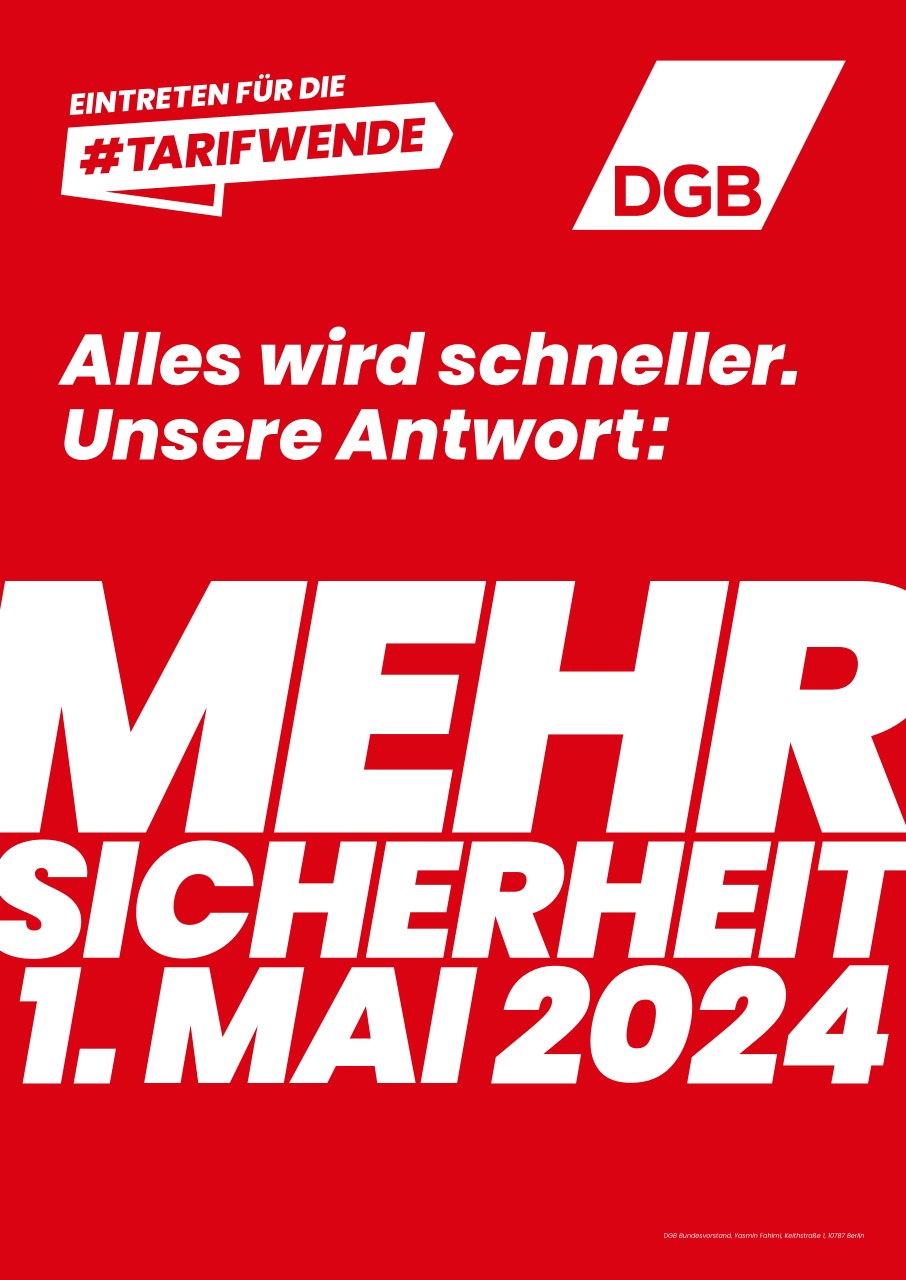 Maiplakat 2024: Text "Alles wird schneller. Unsere Antwort: Mehr Sicherheit. 1. Mai 2024""